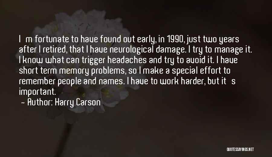Headaches Quotes By Harry Carson