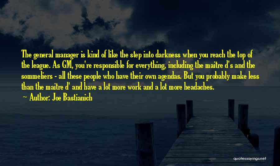 Headaches Quotes By Joe Bastianich