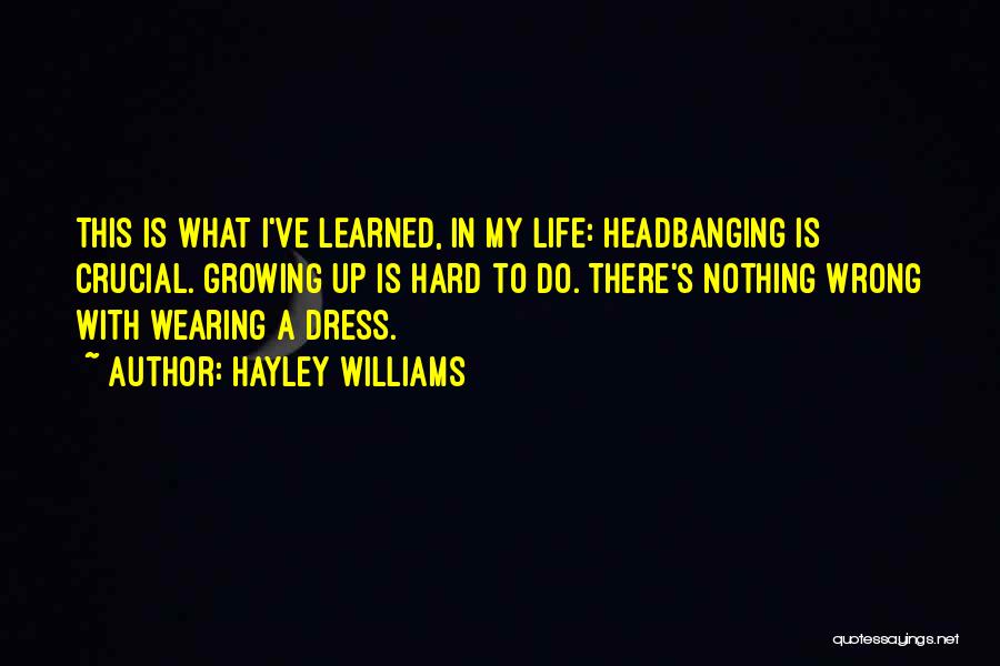 Headbanging Quotes By Hayley Williams