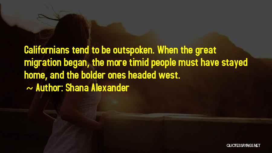 Headed Home Quotes By Shana Alexander