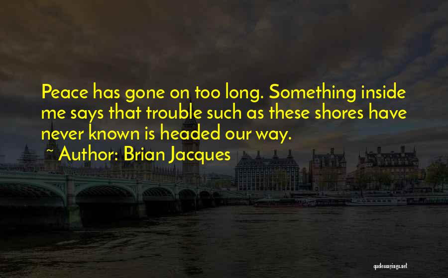 Headed Quotes By Brian Jacques