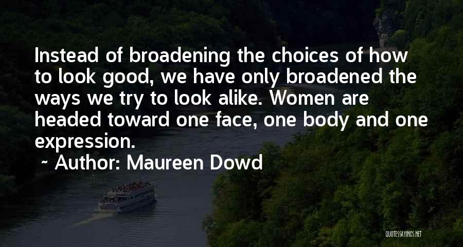 Headed Quotes By Maureen Dowd