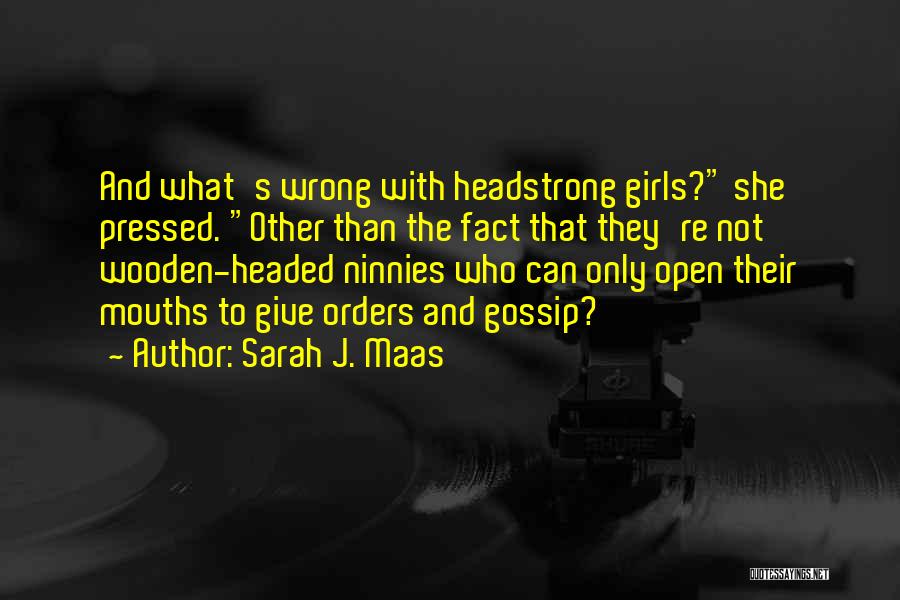 Headed Quotes By Sarah J. Maas