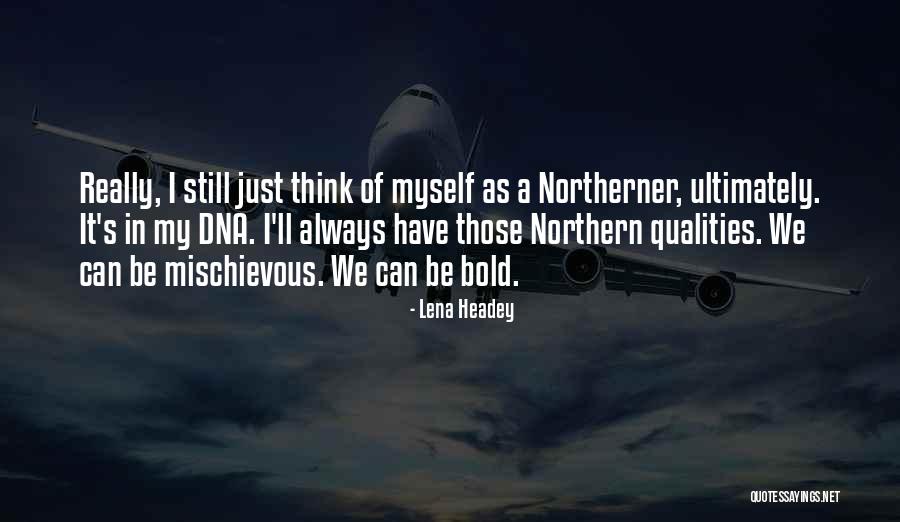 Headey Quotes By Lena Headey Headey Quotes By Lena Headey