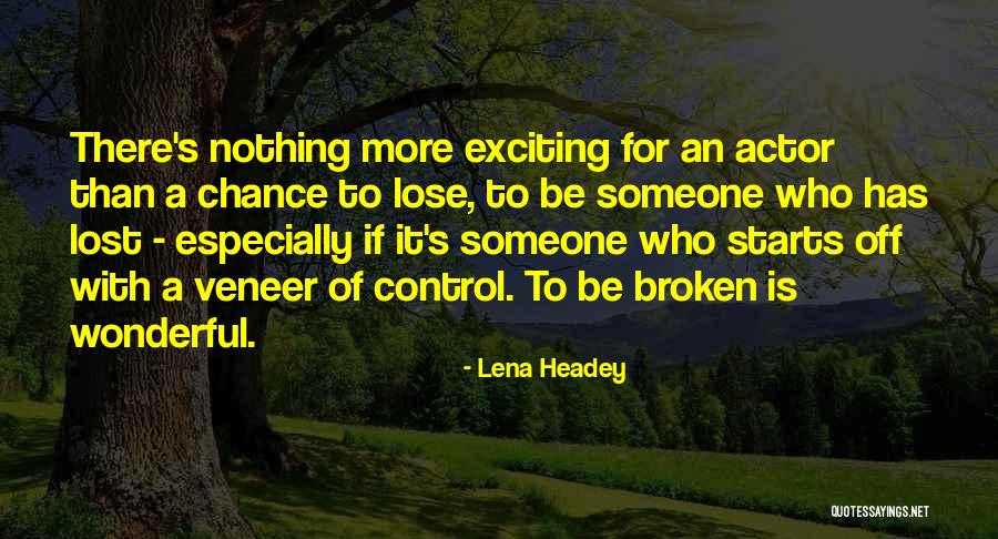Headey Quotes By Lena Headey Headey Quotes By Lena Headey