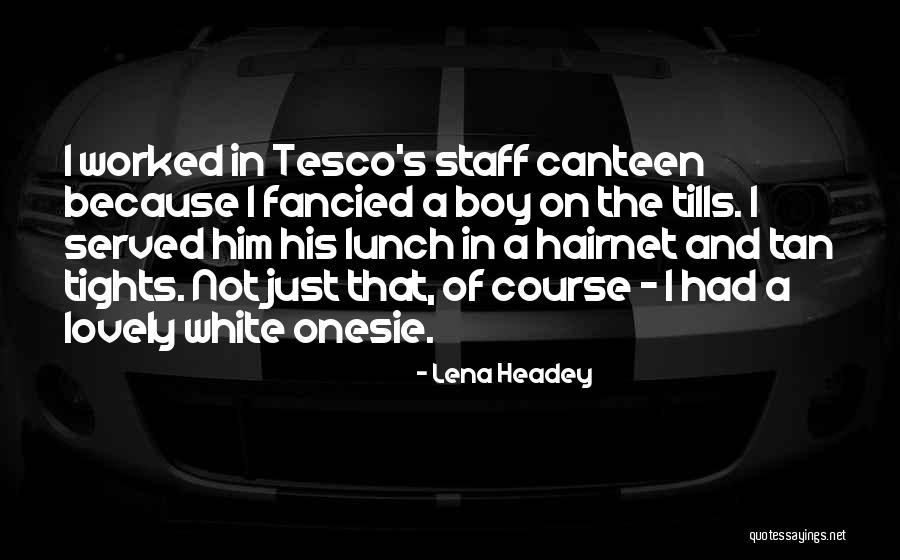 Headey Quotes By Lena Headey Headey Quotes By Lena Headey