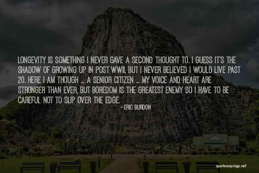 Headhunting Companies Quotes By Eric Burdon Headhunting Companies Quotes By Eric Burdon