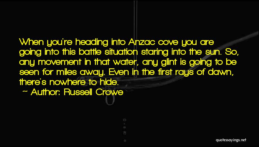 Heading Into Battle Quotes By Russell Crowe