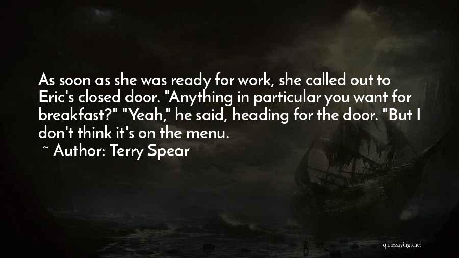 Heading To Work Quotes By Terry Spear