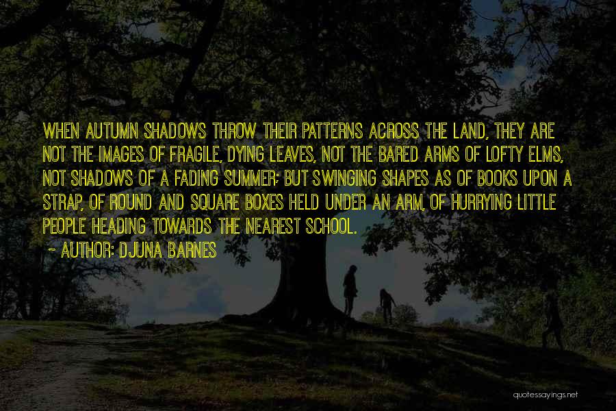 Heading Towards Quotes By Djuna Barnes