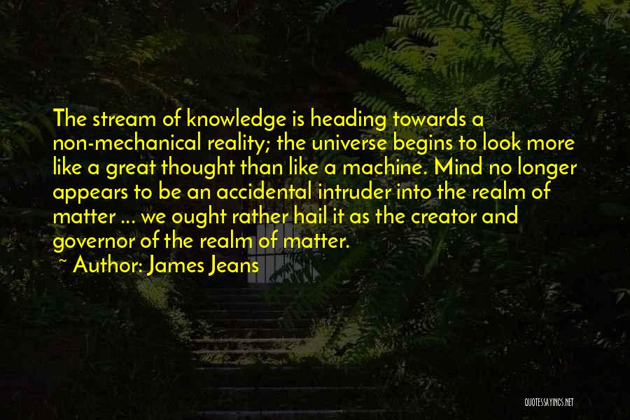 Heading Towards Quotes By James Jeans