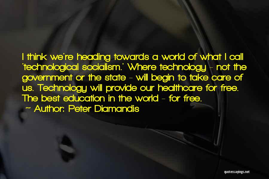 Heading Towards Quotes By Peter Diamandis