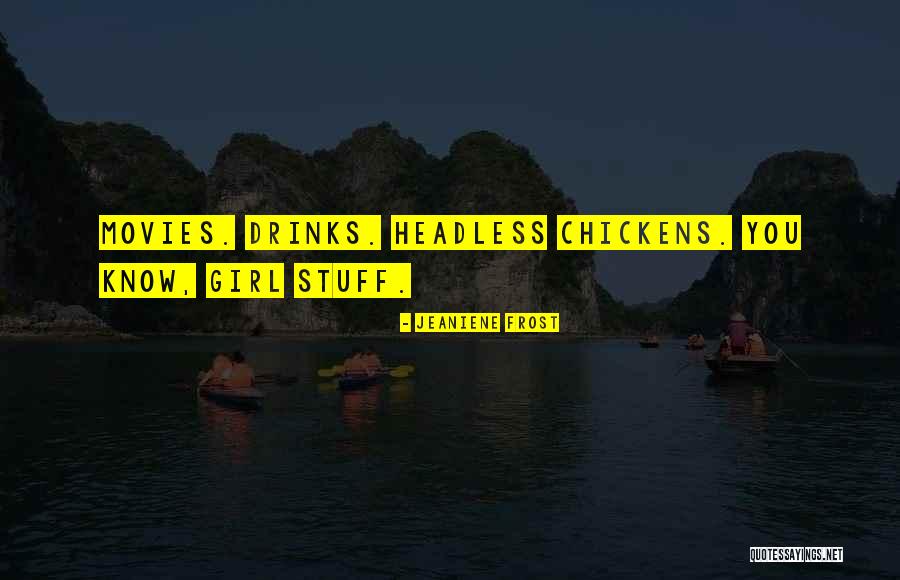 Headless Girl Quotes By Jeaniene Frost Headless Girl Quotes By Jeaniene Frost