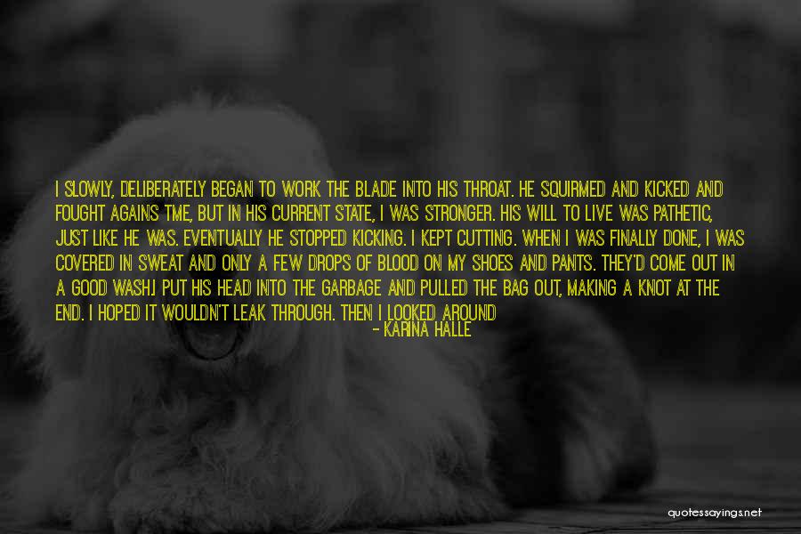 Headless Head Quotes By Karina Halle Headless Head Quotes By Karina Halle