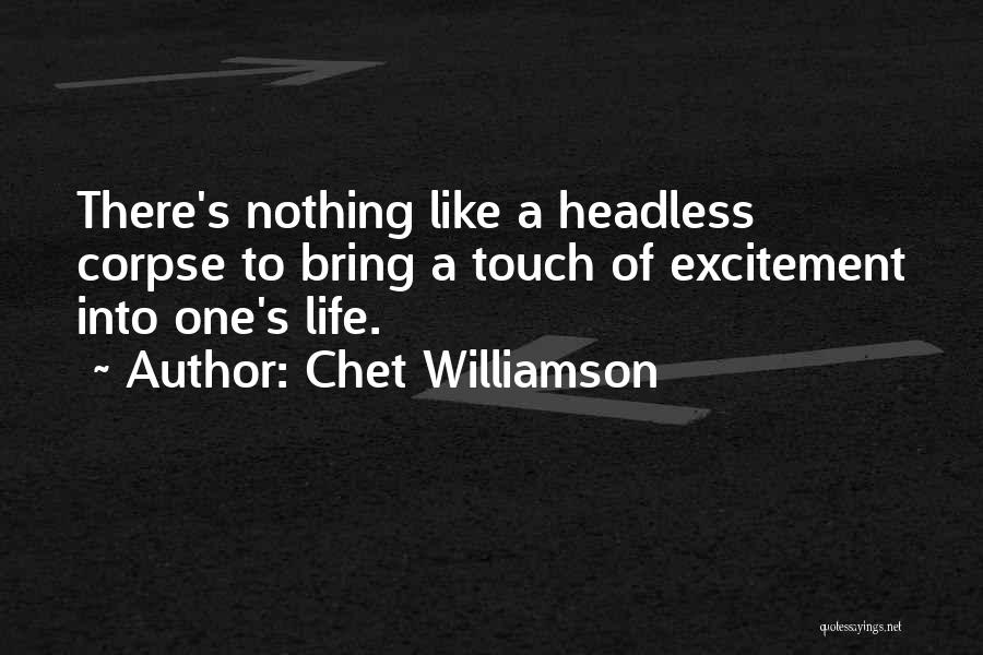 Headless Quotes By Chet Williamson