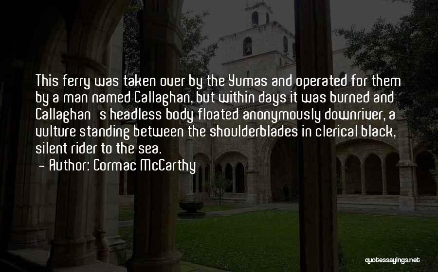 Headless Quotes By Cormac McCarthy