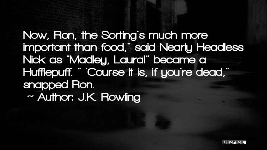 Headless Quotes By J.K. Rowling