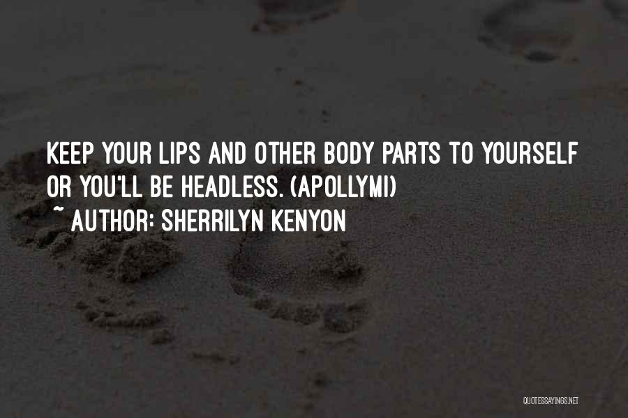 Headless Quotes By Sherrilyn Kenyon