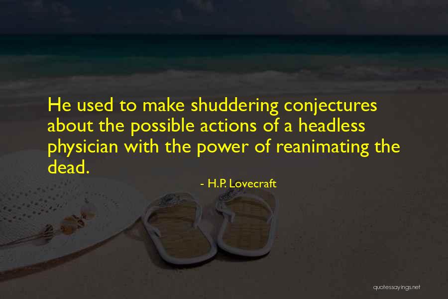 Headless Way Quotes By H.P. Lovecraft Headless Way Quotes By H.P. Lovecraft