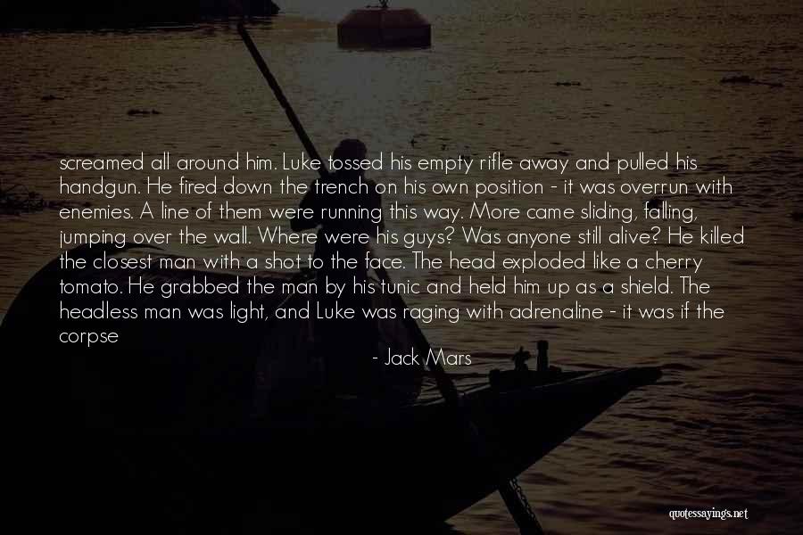 Headless Way Quotes By Jack Mars Headless Way Quotes By Jack Mars