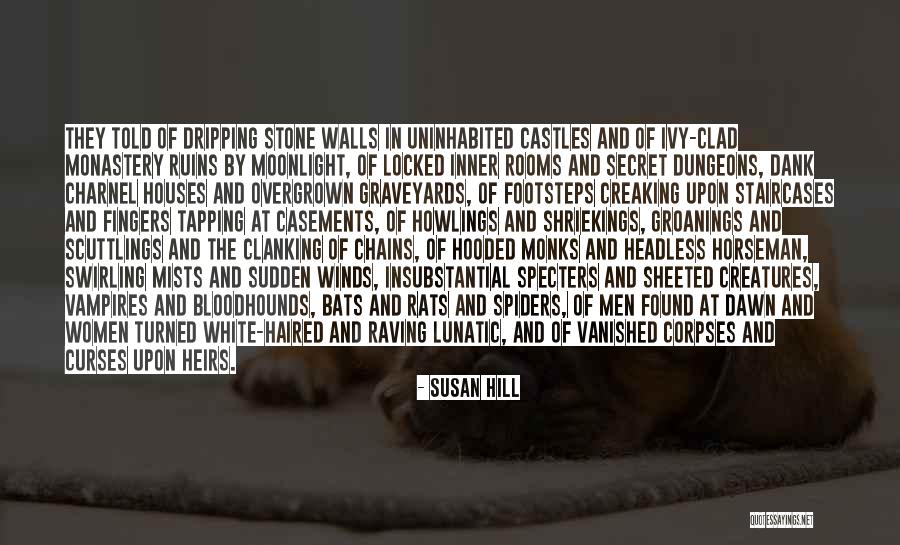 Headless Way Quotes By Susan Hill Headless Way Quotes By Susan Hill