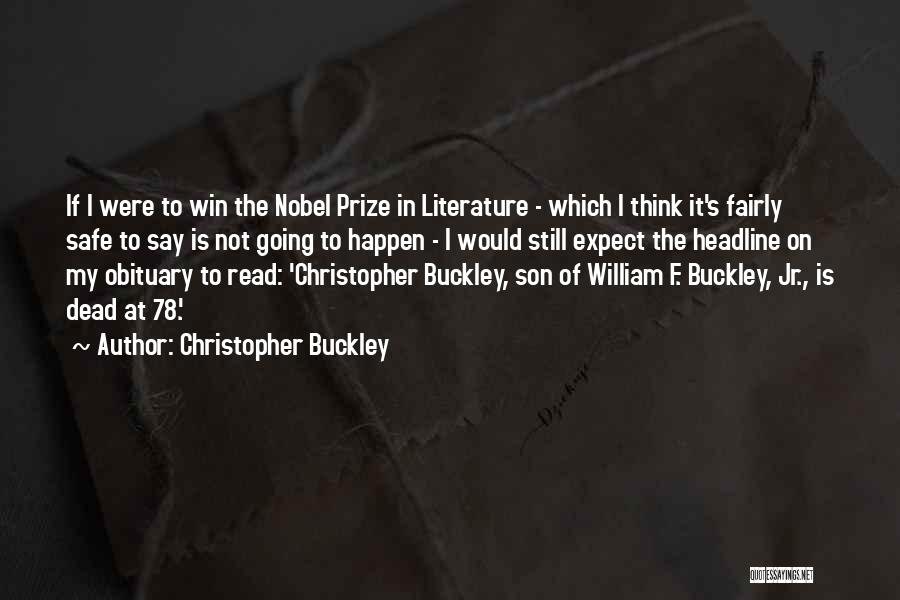 Headline Quotes By Christopher Buckley