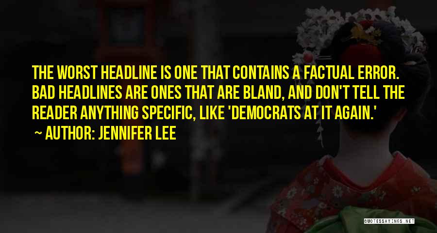 Headline Quotes By Jennifer Lee