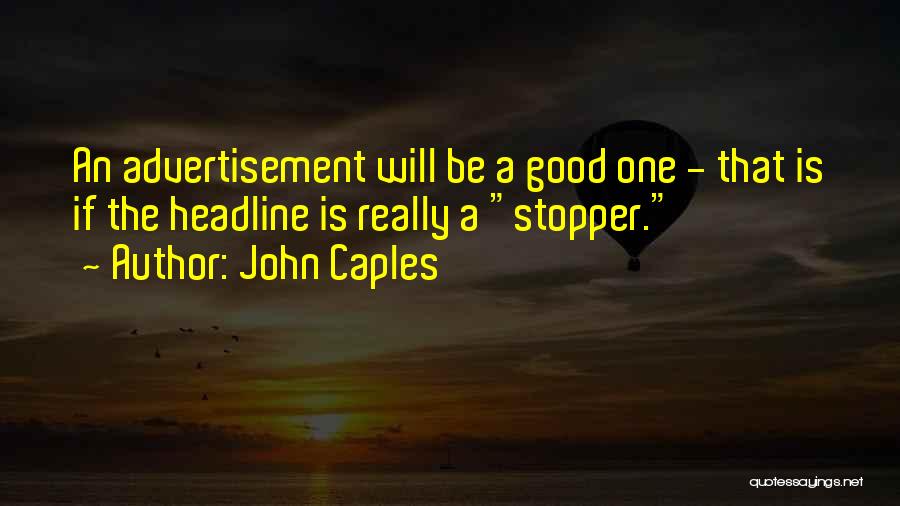 Headline Quotes By John Caples