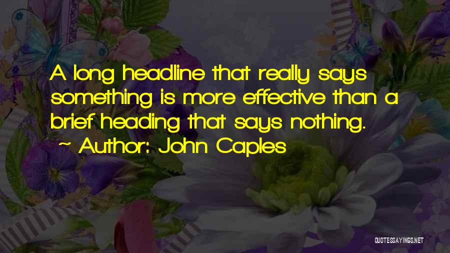 Headline Quotes By John Caples