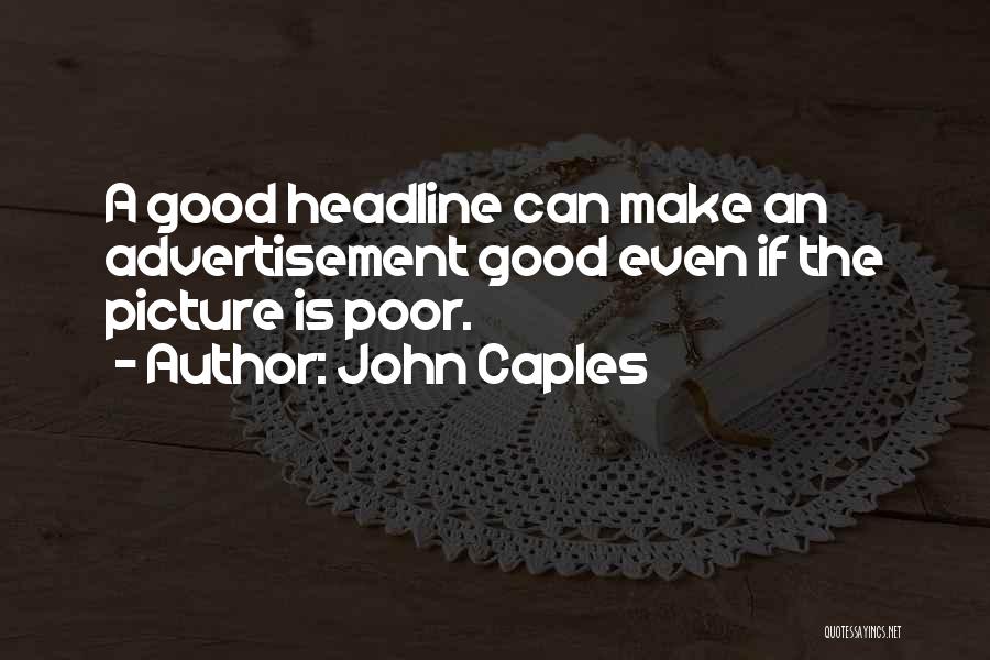 Headline Quotes By John Caples