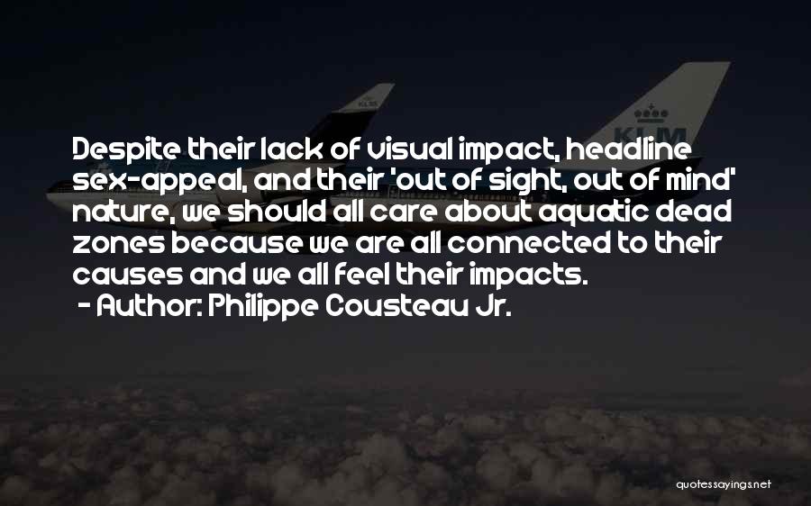 Headline Quotes By Philippe Cousteau Jr.