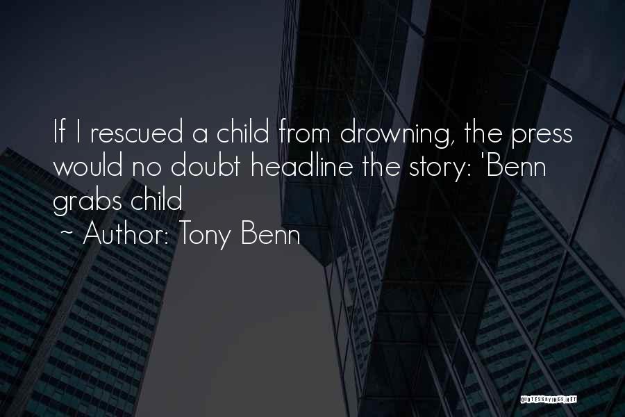 Headline Quotes By Tony Benn