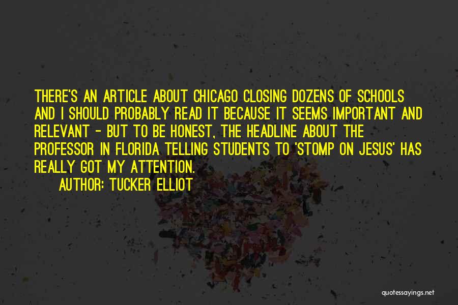 Headline Quotes By Tucker Elliot