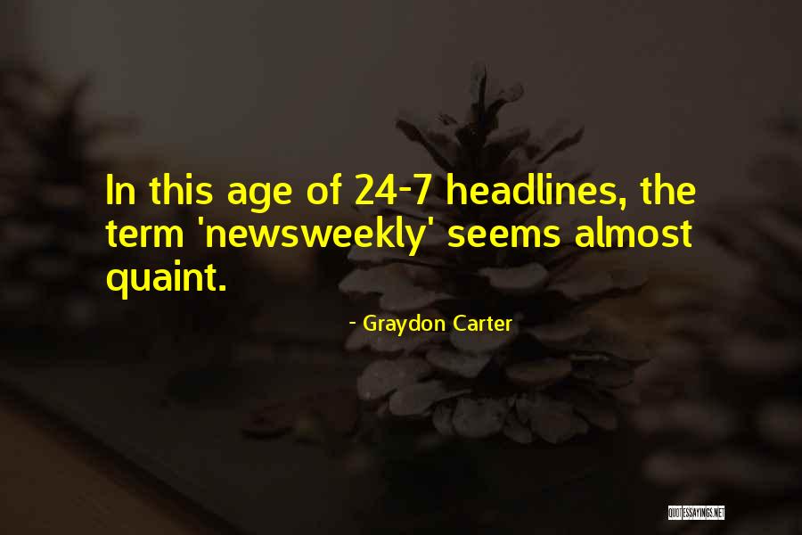 Headlines In Quotes By Graydon Carter Headlines In Quotes By Graydon Carter