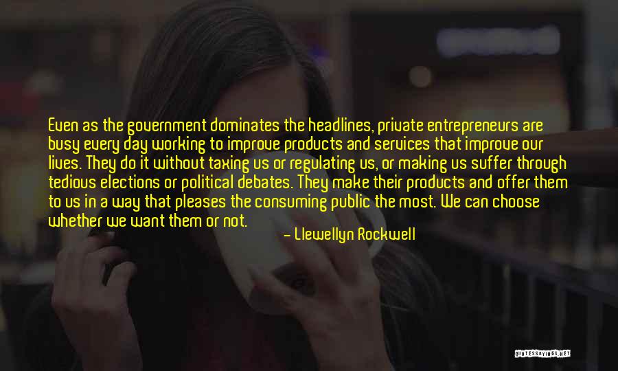 Headlines In Quotes By Llewellyn Rockwell Headlines In Quotes By Llewellyn Rockwell
