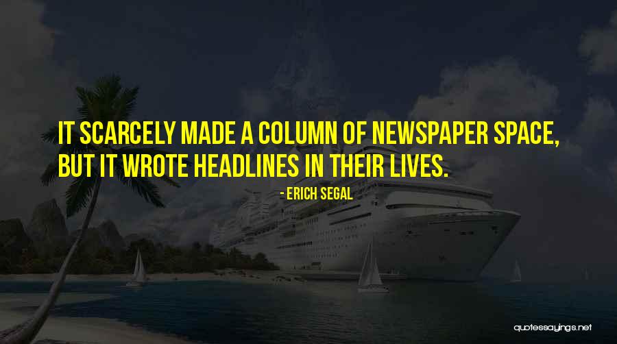 Headlines Quotes By Erich Segal