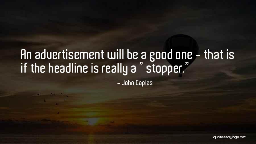 Headlines Quotes By John Caples