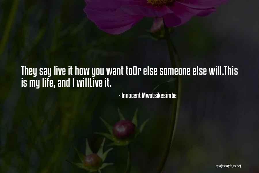 Headlong Assault Quotes By Innocent Mwatsikesimbe Headlong Assault Quotes By Innocent Mwatsikesimbe