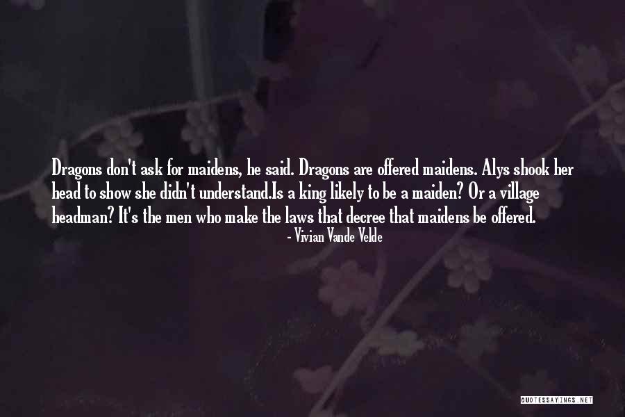 Headman Quotes By Vivian Vande Velde Headman Quotes By Vivian Vande Velde