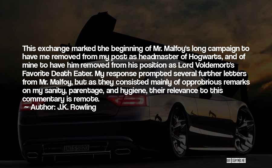 Headmaster Quotes By J.K. Rowling