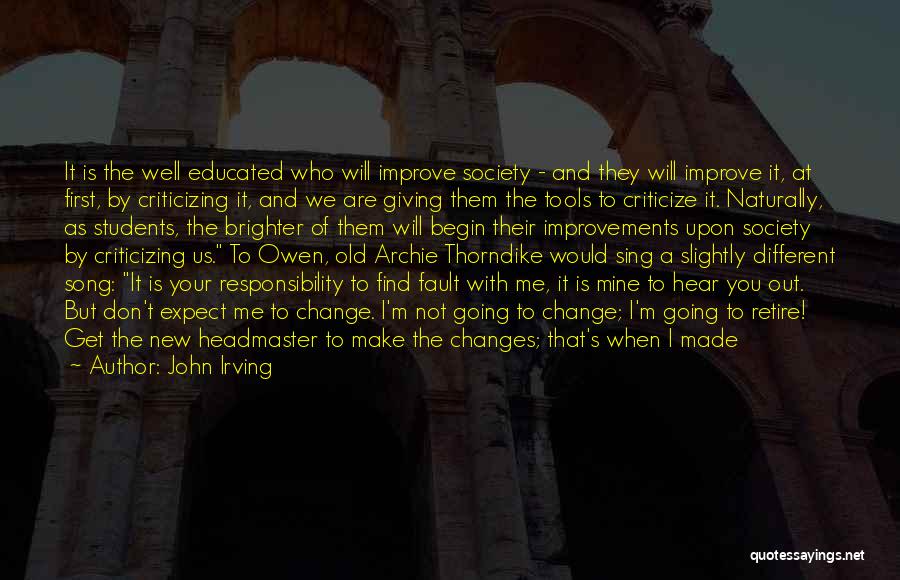 Headmaster Quotes By John Irving