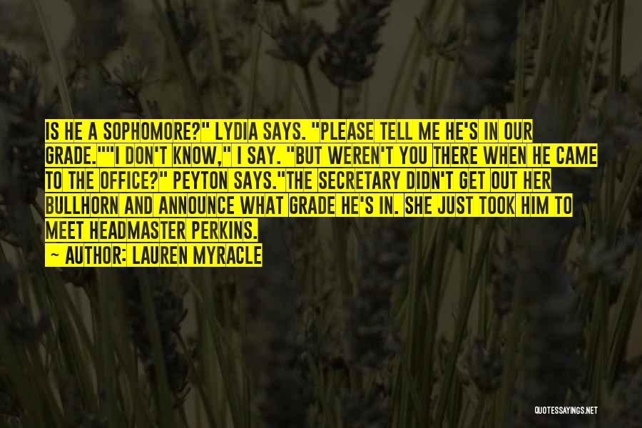 Headmaster Quotes By Lauren Myracle