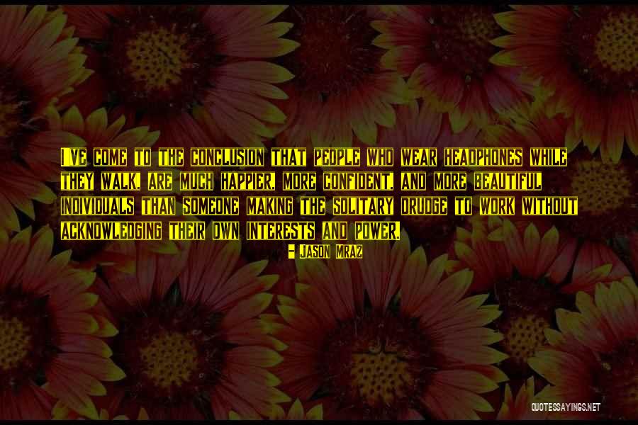 Headphones And Music Quotes By Jason Mraz Headphones And Music Quotes By Jason Mraz
