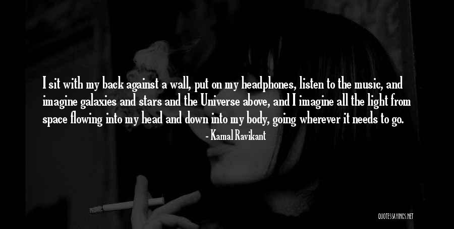 Headphones And Music Quotes By Kamal Ravikant Headphones And Music Quotes By Kamal Ravikant