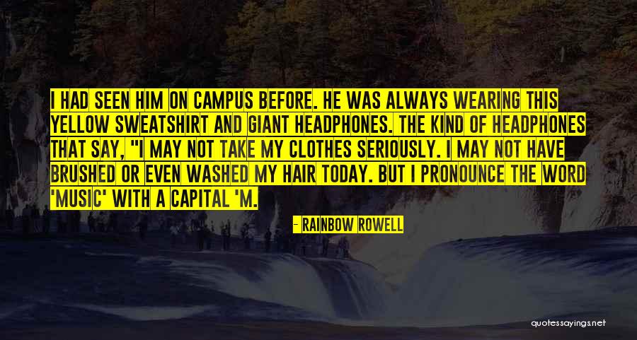 Headphones And Music Quotes By Rainbow Rowell Headphones And Music Quotes By Rainbow Rowell