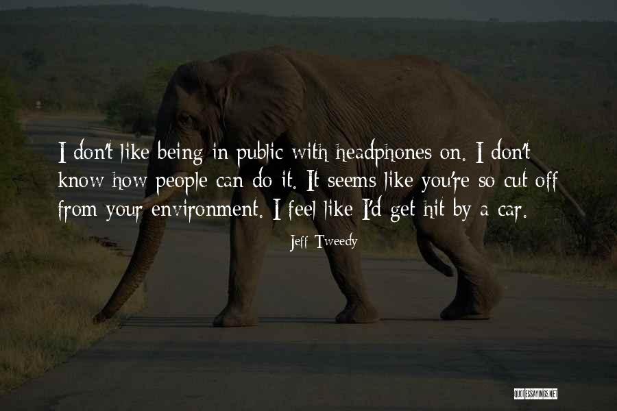 Headphones On Quotes By Jeff Tweedy Headphones On Quotes By Jeff Tweedy