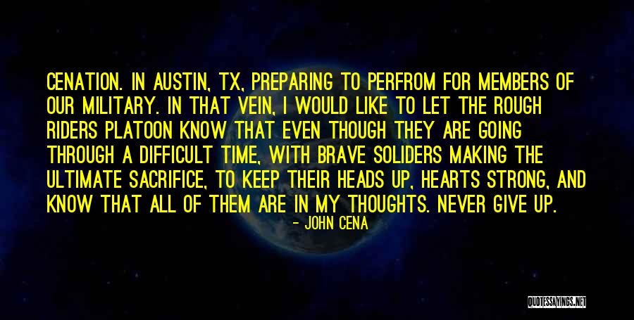 Heads And Hearts Quotes By John Cena Heads And Hearts Quotes By John Cena