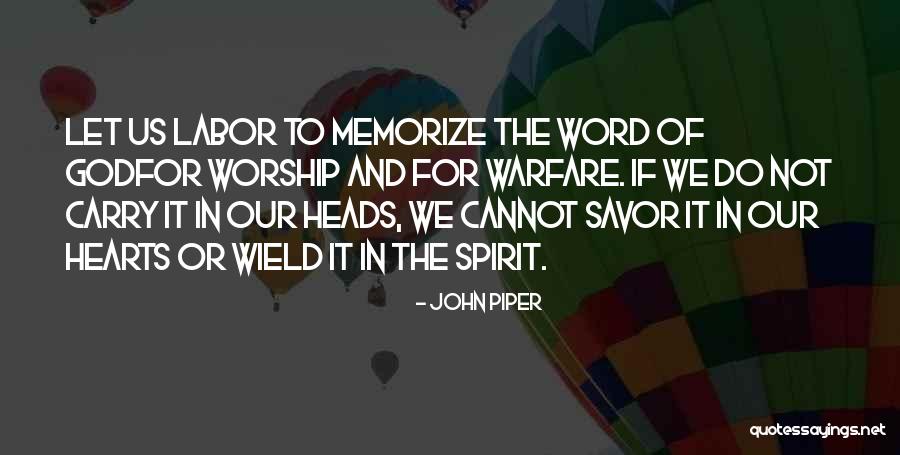 Heads And Hearts Quotes By John Piper Heads And Hearts Quotes By John Piper