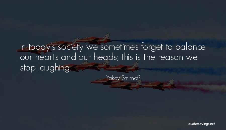 Heads And Hearts Quotes By Yakov Smirnoff Heads And Hearts Quotes By Yakov Smirnoff