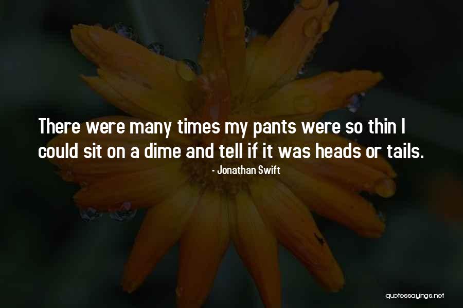 Heads And Tails Quotes By Jonathan Swift Heads And Tails Quotes By Jonathan Swift